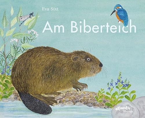 Am Biberteich (Atlantis Thema Bücher)