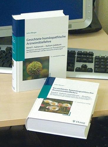Gesichtete Homöopathische Arzneimittellehre: Bearbeitet nach den Ergebnissen der Arzneiprüfungen, der Pharmakologie und der klinischen Erfahrungen. 2 Bände