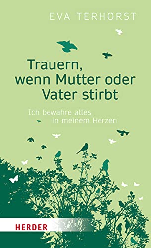 Trauern, wenn Mutter oder Vater stirbt: Ich bewahre alles in meinem Herzen