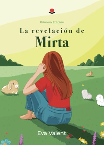 La Revelación de Mirta von Grupo Editorial Círculo Rojo SL