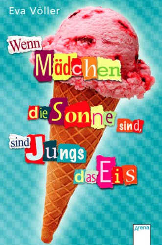 Wenn Mädchen die Sonne sind, sind Jungs das Eis von Arena
