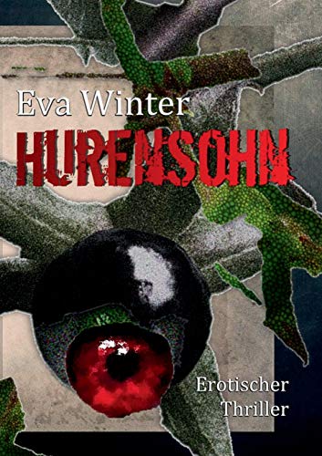 Hurensohn: Erotischer Thriller