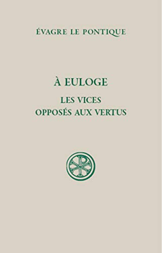 SC 591 A EULOGE - LES VICES OPPOSES AUX VERTUS von CERF