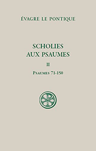 SC 615 SCHOLIES SUR LES PSAUMES - TOME 2 PSAUMES 71-150