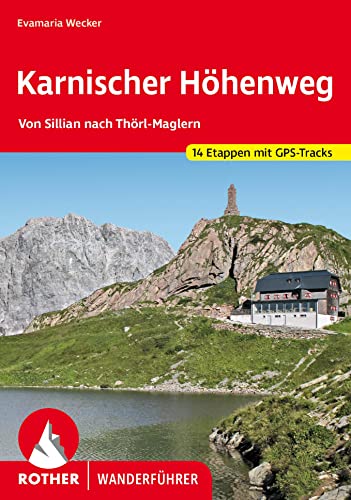 Karnischer Höhenweg: Von Sillian nach Thörl-Maglern. 14 Etappen mit GPS-Tracks (Rother Wanderführer) von Bergverlag Rother