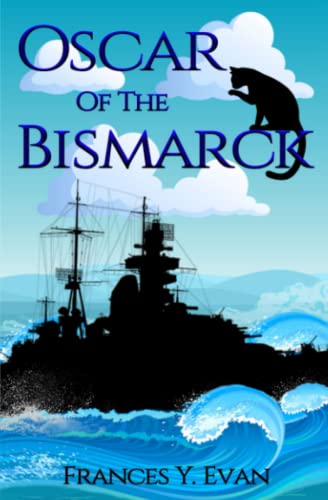 Oscar Of The Bismarck von Blossom Spring Publishing