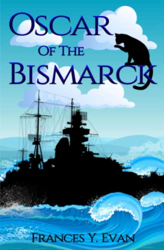 Oscar Of The Bismarck Oscar Of The Bismarck von Blossom Spring Publishing