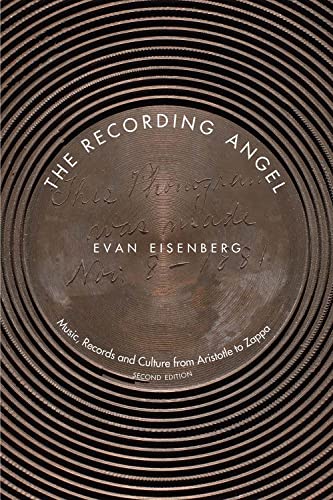 The Recording Angel: Music, Records And Culture From Aristotle To Zappa