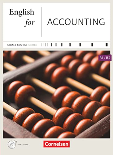 Short Course Series - Englisch im Beruf - English for Special Purposes - B1/B2: English for Accounting - Edition 2013 - Coursebook with Audio CD - Incl. E-Book von Cornelsen Verlag GmbH