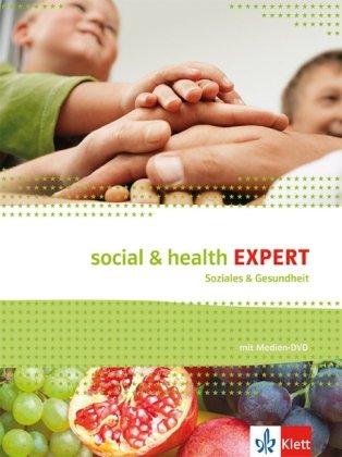 Social & Health Expert. Englisch für Soziales und Gesundheit: Schulbuch mit Medien-DVD von Klett Ernst /Schulbuch