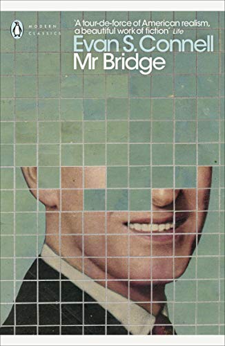 Mr Bridge: A novel (Penguin Modern Classics)