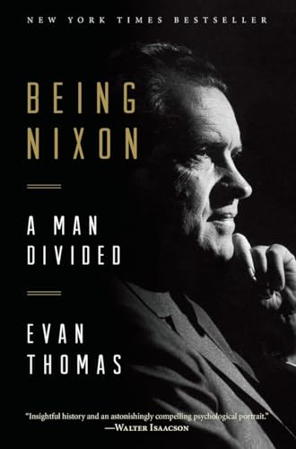 Being Nixon: A Man Divided von Random House Trade Paperbacks