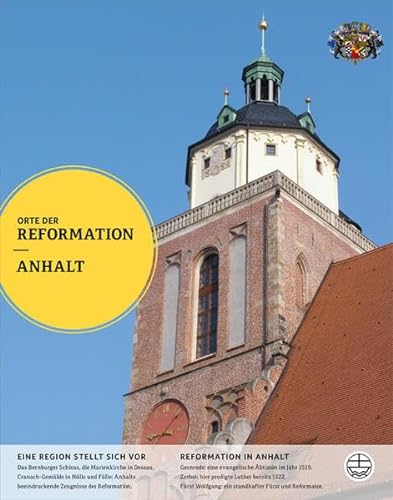 Anhalt (Orte der Reformation, Band 5)