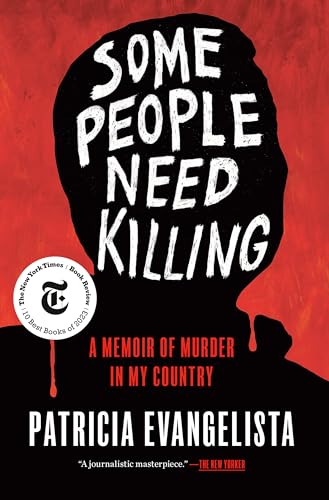 Some People Need Killing: A Memoir of Murder in My Country von Random House