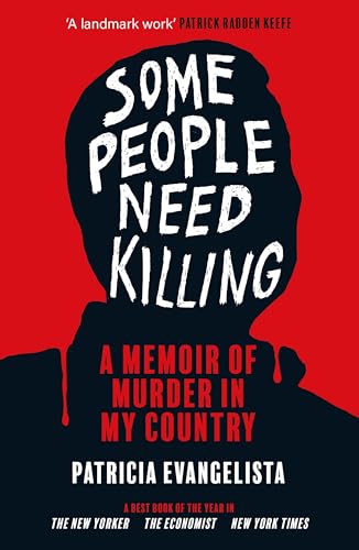 Some People Need Killing: A Memoir of Murder in the Philippines