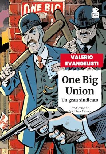 One Big Union: Un gran sindicato (Sensibles a las Letras, Band 98) von Hoja de Lata Editorial