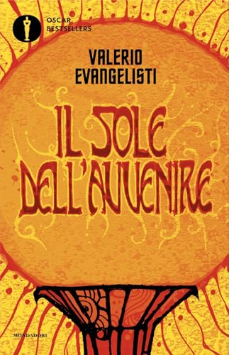 Vivere lavorando o morire combattendo. Il sole dell'avvenire (Vol. 1) (Oscar bestsellers) von Mondadori