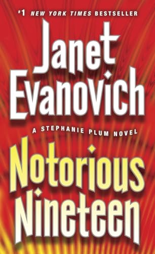 Notorious Nineteen: A Stephanie Plum Novel Notorious Nineteen: A Stephanie Plum Novel