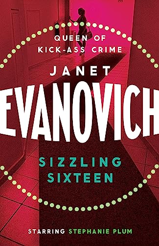 Sizzling Sixteen: A hot and hilarious crime adventure