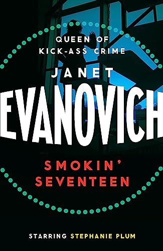 Smokin' Seventeen: A witty mystery full of laughs, lust and high-stakes suspense von Headline Review