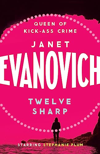 Twelve Sharp: A hilarious mystery full of temptation, suspense and chaos