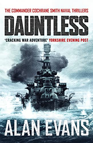 Dauntless (The Commander Cochrane Smith Naval Thrillers, 3, Band 3)
