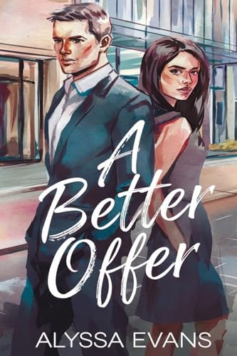 A Better Offer: A Contemporary Romance von PublishDrive