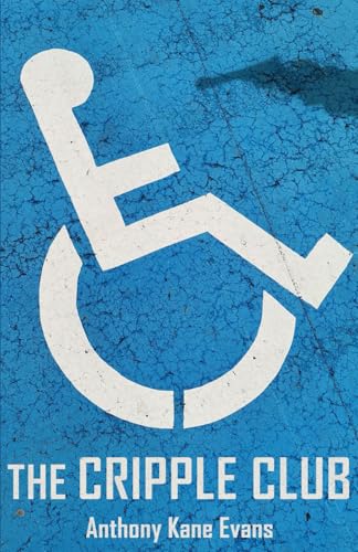 The Cripple Club: or My Romance with Julie W Nagel von Independently published