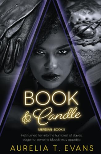 Book & Candle (Meridian, Band 6) von Entwined Publishing
