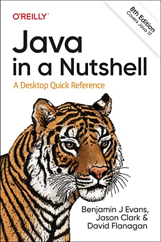 Java in a Nutshell: A Desktop Quick Reference von O'Reilly Media, Inc.