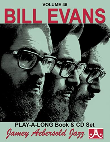 Jamey Aebersold Jazz -- Bill Evans, Vol 45: Book & CD: Jazz Play-Along Vol.45
