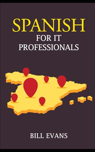 Spanish for IT Professionals von Independently published