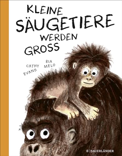 Kleine Säugetiere werden groß: Sachbilderbuch für Kinder ab 4 Jahren │ Geschichten und spannendes Wissen über Tierbabys von FISCHER Sauerländer