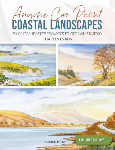 Coastal Landscapes: 6 Easy Step-by-Step Projects to Get You Started (Anyone Can Paint) Coastal Landscapes: 6 Easy Step-by-Step Projects to Get You Started (Anyone Can Paint)