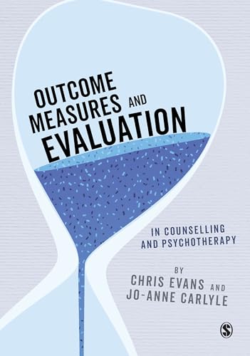Outcome Measures and Evaluation in Counselling and Psychotherapy von Sage Publications