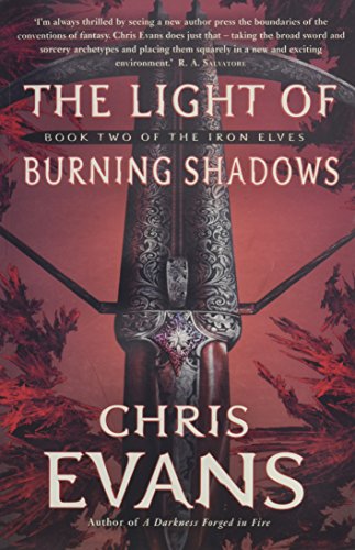 The Light of Burning Shadows: Book Two of The Iron Elves von Simon & Schuster UK