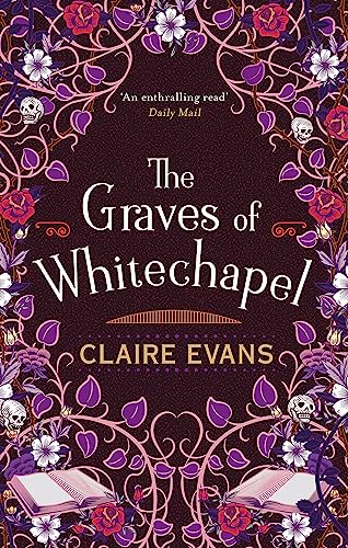 The Graves of Whitechapel: A darkly atmospheric historical crime thriller set in Victorian London