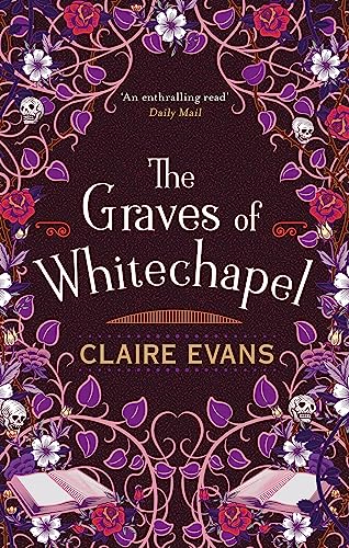 The Graves of Whitechapel: A darkly atmospheric historical crime thriller set in Victorian London von Sphere