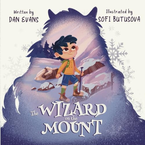 The Wizard on the Mount: A beautifully illustrated children's book that puts the reader at the heart of the story.
