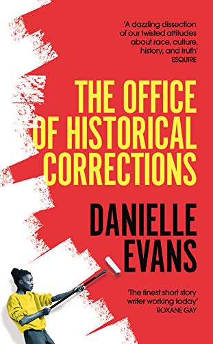 The Office of Historical Corrections: A Novella and Stories