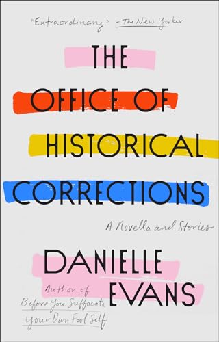 The Office of Historical Corrections: A Novella and Stories The Office of Historical Corrections: A Novella and Stories von Riverhead Books