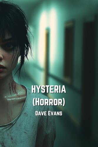 HYSTERIA (Horror) von Dave Evans