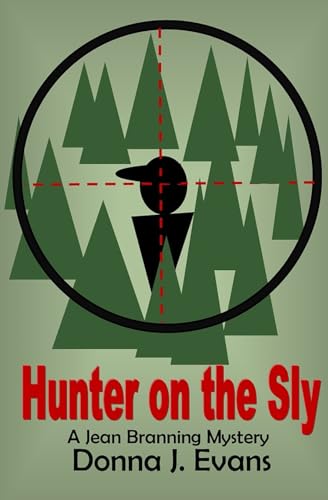 Hunter on the Sly: A Jean Branning Mystery (Jean Branning Mysteries, Band 1) von IngramSpark