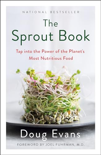 Sprout Book: Tap into the Power of the Planet's Most Nutritious Food