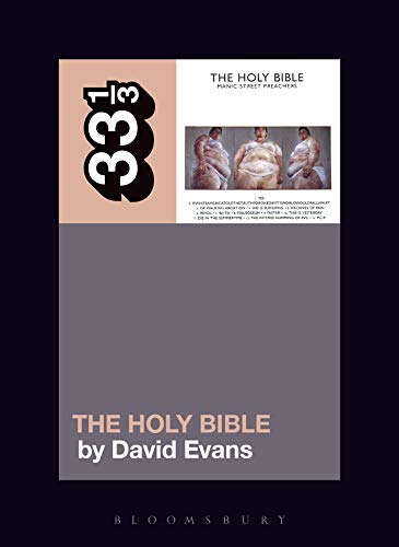 Manic Street Preachers’ The Holy Bible (33 1/3, Band 137) von Bloomsbury Academic
