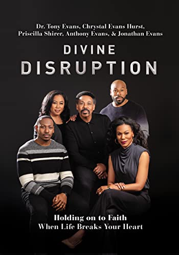 Divine Disruption: Holding on to Faith When Life Breaks Your Heart von Thomas Nelson