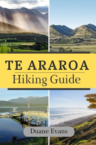 TE ARAROA TRAIL HIKING GUIDE von Independently published