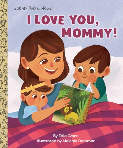 I Love You, Mommy! (Little Golden Book) von Penguin