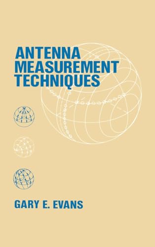 Antenna Measurement Techniques (Artech House Antenna Library) von Artech House Publishers