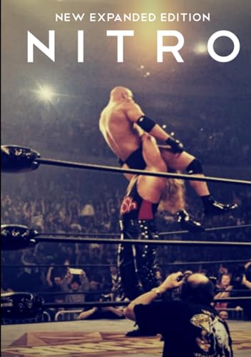 NITRO: The Incredible Rise and Inevitable Collapse of Ted Turner's WCW von WCWNitroBook.com